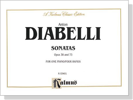 Diabelli【Sonatas Op. 38 and 73】For One Piano / Four Hands