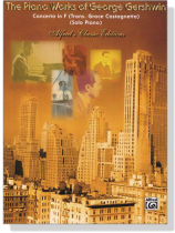 The Piano Works of George Gershwin【Concerto in F】Solo Piano The Piano Works of George Gershwin【Concerto in F】Solo Piano