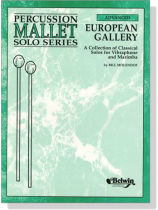 European Gallery-A Collection of Classical Solos for Vibraphone and Marimba European Gallery-A Collection of Classical Solos for Vibraphone and Marimba