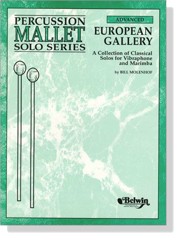 European Gallery－A Collection of Classical Solos for Vibraphone and Marimba