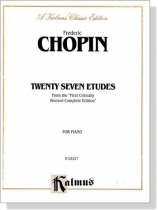 Chopin【Twenty Seven Etudes】for Piano Chopin【Twenty Seven Etudes】for Piano