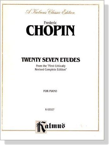Chopin【Twenty Seven Etudes】for Piano