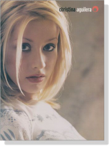 Christina Aguilera Piano/Vocal/Chords Christina Aguilera Piano/Vocal/Chords