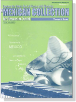 【The Mexican Collection】for Percussion Sextet , Volume 2 【The Mexican Collection】for Percussion Sextet , Volume 2