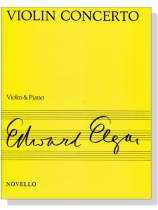 Edward Elga【Violin Concerto Op. 61】for Violin and Piano Edward Elga【Violin Concerto Op. 61】for Violin and Piano