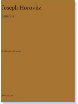 Joseph Horovitz【Sonatina】for Clarinet and Piano Joseph Horovitz【Sonatina】for Clarinet and Piano