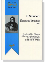 F. Schubert【Theme and Variations , D. 802】for the flute & piano F. Schubert【Theme and Variations , D. 802】for the flute & piano