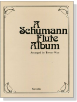 A【Schumann】Flute Album A【Schumann】Flute Album
