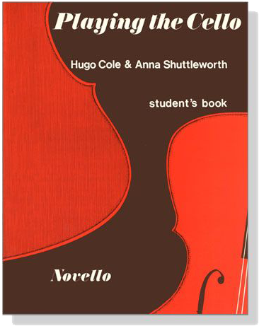 Playing the Cello【Hugo Cole & Anna Shuttleworth】Student's Book