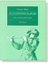 A【Couperin Album】for Flute and Keyboard A【Couperin Album】for Flute and Keyboard