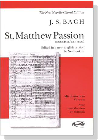 J.S. Bach－ St. Matthew Passion (English/German)