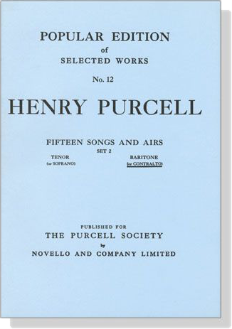Henry Purcell【Fifteen Songs And Airs , Set 2】Baritone (Or Contralto),Popular Edition of Selected Works No.12