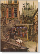 Music By【Gershwin】for Piano‧Vocal