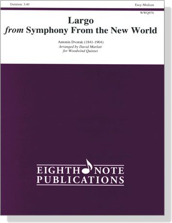 【Largo－from Symphony From the New World】for Woodwind Quintet