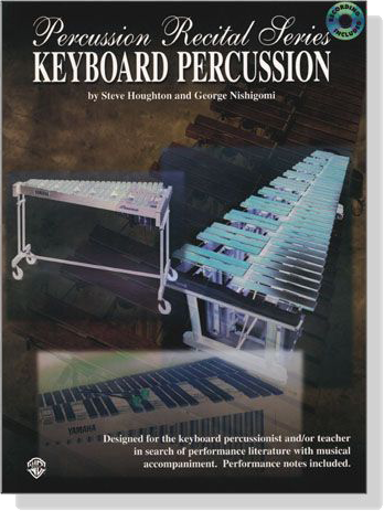 Houghton／Nishigomi【CD+樂譜】Percussion Recital Series－Keyboard Percussion