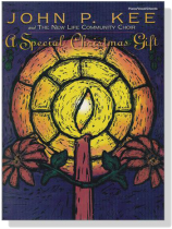 John P. Kee【A Special Christmas Gift】Piano/Vocal/Chords John P. Kee【A Special Christmas Gift】Piano/Vocal/Chords