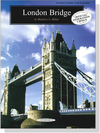 【London Bridge】for One Piano , Six Hands