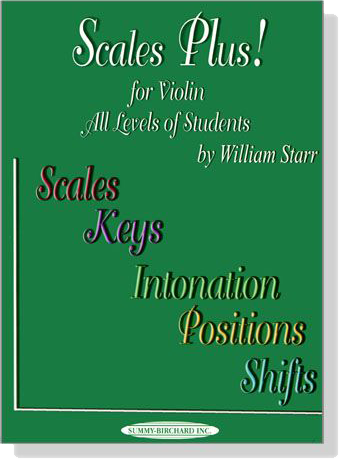 Scales Plus! for Violin All Levels of Students Scales Plus! for Violin All Levels of Students