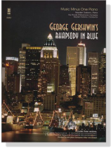 George Gershwin's Rhapsody in Blue【CD+樂譜】Music Minus One Piano
