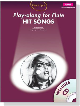 Guest Spot: Play-along for Flute【CD+樂譜】Hit Songs