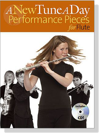 A New Tune a Day【CD+樂譜】Pop Performance Pieces for Flute