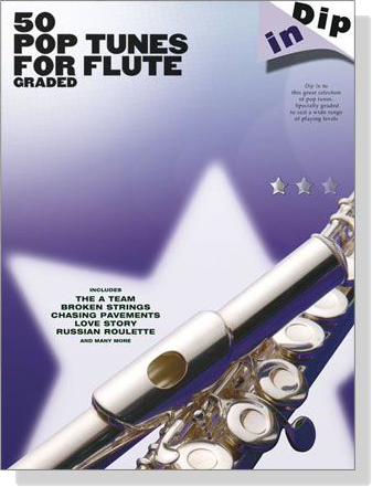 Dip In : 50 Graded Pop Flute Solos	