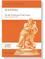 Handel【In The Lord Put I My Trust , HWV 247】Vocal Score Handel【In The Lord Put I My Trust , HWV 247】Vocal Score