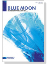 Richard Rodgers & Lorenz Hart【Blue Moon】SATB/Piano Richard Rodgers & Lorenz Hart【Blue Moon】SATB/Piano
