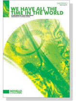 【We Have All The Time In The World】SAB/Piano 【We Have All The Time In The World】SAB/Piano