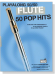 Playalong 50/50【Flute】50 Pop Hits