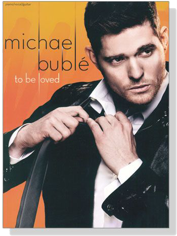 Michael Bublé【To Be Loved】Piano / Vocal / Guitar  	