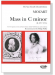 Mozart【 Mass In C Minor , K. 427／417a】for Two soprano, tenor and bass soloists, double SATB chorus and orchestra