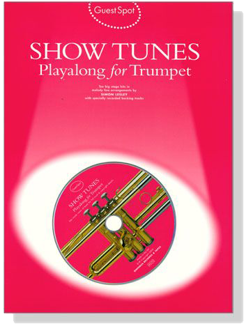 Guest Spot: Show Tunes【CＤ+樂譜】Playalong for Trumpet