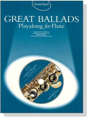 Guest Spot: Great Ballads【CD+樂譜】Playalong for Flute