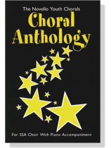The Novello Youth Chorals【Choral Anthology】for SSA Choir The Novello Youth Chorals【Choral Anthology】for SSA Choir