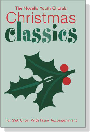 The Novello Youth Chorals: Christmas Classics For SSA Choir With Piano Accompaniment