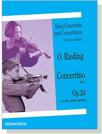 O. Rieding【Concerto in G , Op.24】for Violin and Piano (1st,3rd and 5th position)