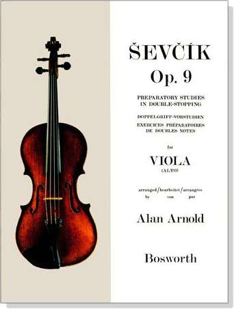 Sevcik【Op. 9】Preparatory Studies in Double-Stopping for Viola Sevcik【Op. 9】Preparatory Studies in Double-Stopping for Viola