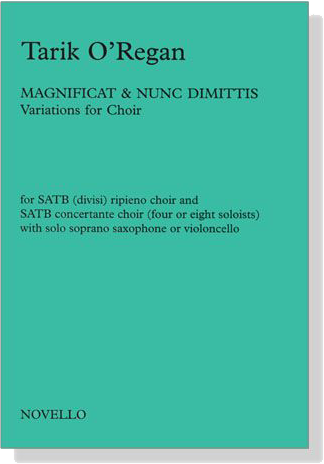 Tarik O'Regan【Magnificat & Nunc Dimittis】Variations for Choir