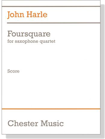 John Harle【Foursquare】for Saxophone Quartet