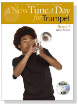 A New Tune a Day for Trumpet【CD+樂譜】 Book 1 A New Tune a Day for Trumpet【CD+樂譜】 Book 1