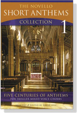 The Novello－Short Anthems Collection【1】Five Centuries of Anthems for Smaller Mixed Voice Choirs