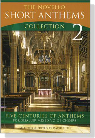 The Novello－Short Anthems Collection【2】Five Centuries of Anthems for Smaller Mixed Voice Choirs