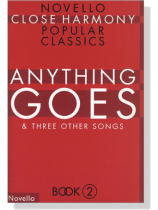 Novello Close Harmony Popular Classics【Book 2】Anything Goes Novello Close Harmony Popular Classics【Book 2】Anything Goes