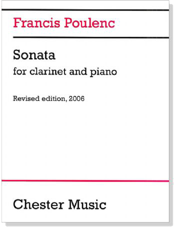 Francis Poulenc【Sonata】for Clarinet and Piano , Revised edition, 2006