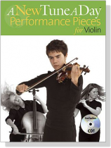 A New Tune a Day【CD+樂譜】Performance Pieces for Violin A New Tune a Day【CD+樂譜】Performance Pieces for Violin
