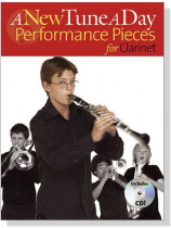 A New Tune a Day【CD+樂譜】Performance Pieces for Clarinet A New Tune a Day【CD+樂譜】Performance Pieces for Clarinet