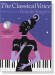 The Classical Voice【CD+樂譜】Performance Pieces for Female Singers The Classical Voice【CD+樂譜】Performance Pieces for Female Singers