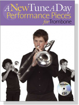 A New Tune a Day【CD+樂譜】Performance Pieces for Trombone A New Tune a Day【CD+樂譜】Performance Pieces for Trombone