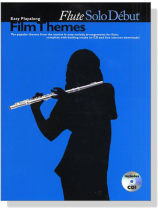 Flute Solo Debut: Film Themes - Easy Playalong 【CD+樂譜】 Flute Solo Debut: Film Themes - Easy Playalong 【CD+樂譜】